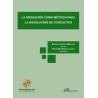La Mediación como Método para la Resolución de Conflictos