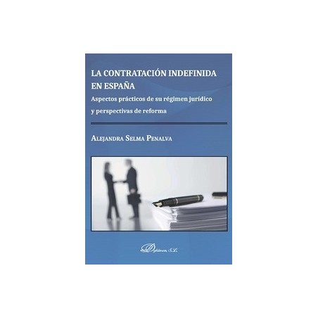 La Contratación Indefinida en España "Aspectos Prácticos de su Régimen Jurídico y Perspectivas de Reforma"