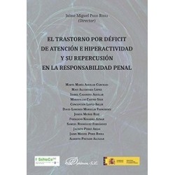 El Trastorno por Déficit de Atención e Hiperactividad y su Repercusión en la Responsabilidad Penal