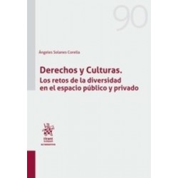 Derechos y Culturas (Papel + Ebook) "Los Retos de la Diversidad en el Espacio Público y Privado"