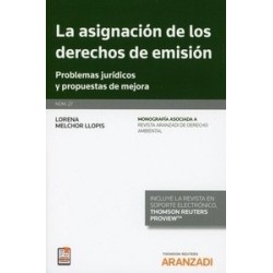 La Asignación de los Derechos de Emisión ( Papel + Ebook ) "Problemas Jurídicos y Propuesta de...