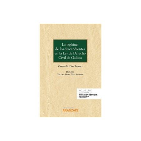 La Legítima de los Descendientes en la Ley de Derecho Civil de Galicia ( Papel + Ebook )