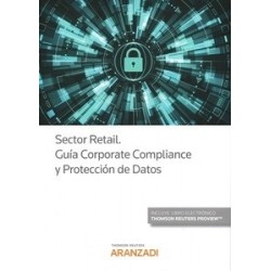 Sector Retail. Guía Corporate Compliance y Protección de Datos ( Papel + Ebook )