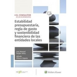 Estabilidad Presupuestaria, Regla de Gasto y Sostenibilidad Financiera de las Entidades Locales "Papel + Biblioteca Digital"