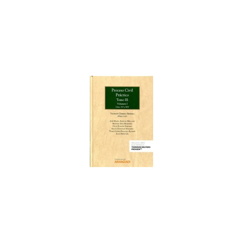 Proceso Civil Práctico. Tomo III. Volumen I y II (Papel + Ebook) "Ejecución Forzosa y Medidas Cautelares"