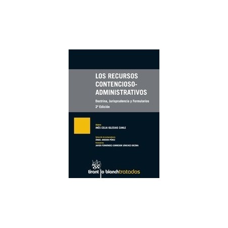 Los Recursos Contencioso Administrativo, Doctrina , Jurisprudencia y Formularios "Tapa Dura + Ebook ( Formato Duo)"