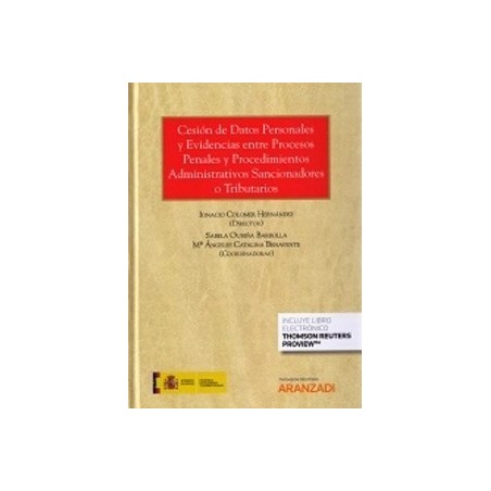 Cesión de Datos y Evidencias Entre Procesos Penales y Procedimientos Administrativos Sancionadores o Tributarios