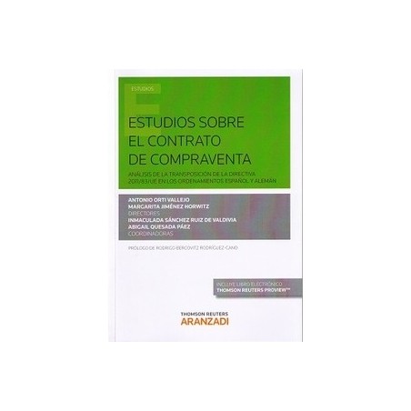 Estudios sobre el Contrato de Compraventa "Análisis de la Transposición de la Directiva 2011/83/Ue en los Ordenamientos Español