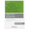 Conflictos y Diplomacia, Desarrollo y Paz, Globalización y Medio Ambiente ( Papel + Ebook )
