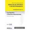 Lex Sportiva y Derecho Internacional. Monografía Asociada a Revista del Deporte  ( Papel + Ebook )