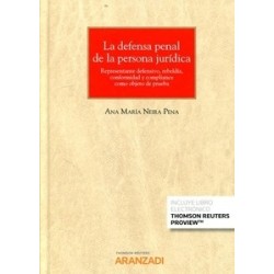 La Defensa Penal de la Persona Jurídica ( Papel + Ebook ) "Representante Defensivo, Rebeldía,...