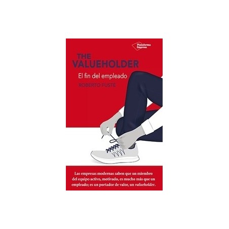 The Valueholder "El Fin del Empleado"