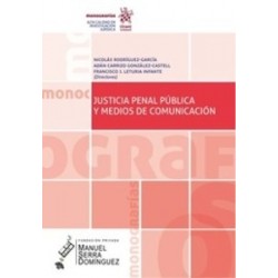 Justicia Penal Pública y Medios de Comunicación ( Papel + Ebook )
