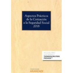 Aspectos Prácticos de la Cotización a la Seguridad Social 2018 (Papel + Ebook  Actualizable)