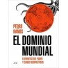 El Dominio Mundial "Elementos del Poder y Claves Geopolíticas"