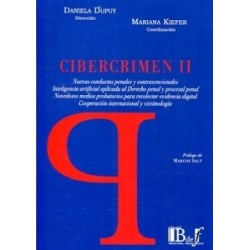 Cibercrimen II "Nuevas Conductas Penales y Contravencionales. Inteligencia Artificial Aplicada al Derecho Penal y Procesal Pena