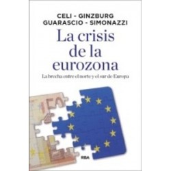 La Crisis de la Eurozona "La Brecha Entre el Norte y el Sur de Europa"