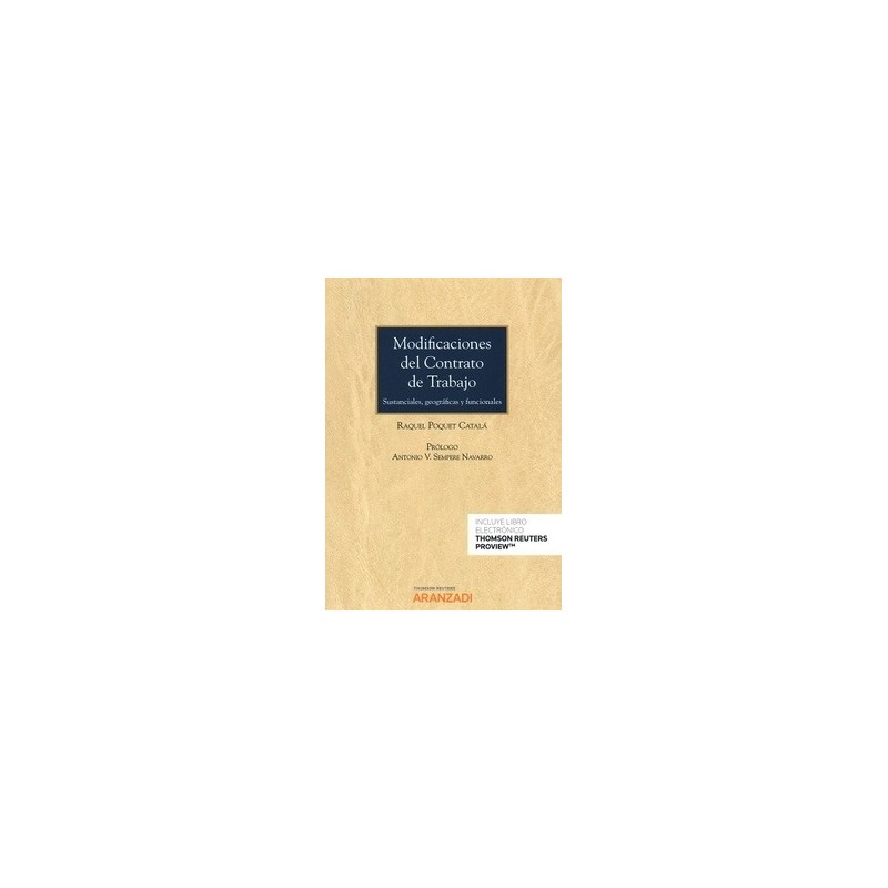 Modificaciones del Contrato de Trabajo (Papel + Ebook) "Sustanciales, Geográficas y Funcionales"