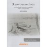 A Contracorriente (Papel + Ebook) "Un Centenar de Notas sobre la Actualidad Política, Social y Jurídica"