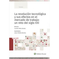 La Revolución Tecnológica y sus Efectos en el Mercado de Trabajo: un Reto del Siglo XXI