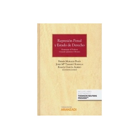 Represión Penal y Estado de Derecho (Papel + Ebook) "Homenaje al Profesor Gonzalo Quintero Olivares"