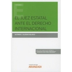 El Juez Estatal ante el Derecho Internacional (Papel + Ebook)