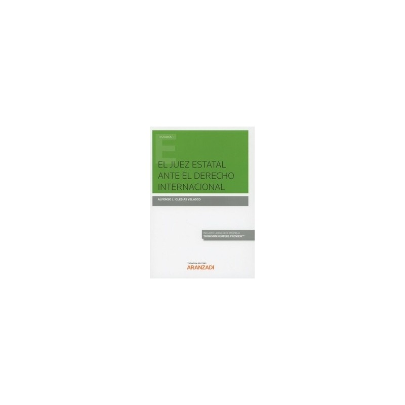 El Juez Estatal ante el Derecho Internacional (Papel + Ebook)