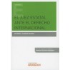 El Juez Estatal ante el Derecho Internacional (Papel + Ebook)