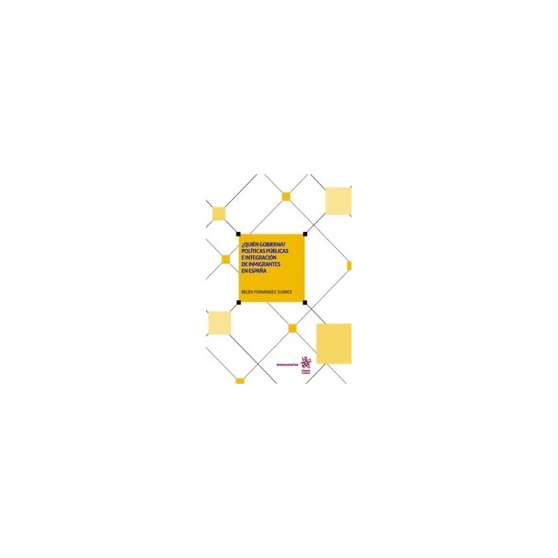 ¿Quién Gobierna? Políticas Públicas e Integración de Inmigrantes en España "(Papel + Ebook)"