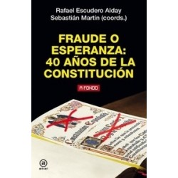 Fraude o Esperanza: 40 Años de la Constitución