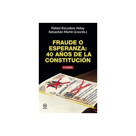 Fraude o Esperanza: 40 Años de la Constitución