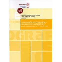 La Inadmisión de los Recursos en Defensa de los Derechos (Papel + Ebook) "Criterios Jurisprudenciales del Ts, Tc, Tjue y Tedh"
