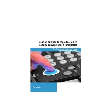Gestión Auxiliar de Reproducción en Soporte Convencional o Informático