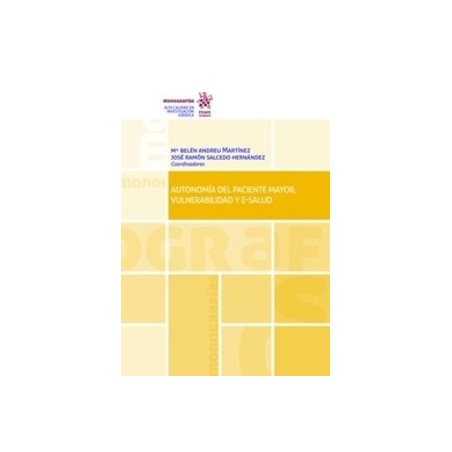Autonomía del Paciente Mayor, Vulnerabilidad y E-Salud (Papel + Ebook)