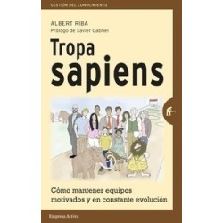 Tropa Sapiens "Cómo Mantener Equipos Motivados y en Evolución"