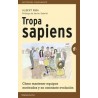 Tropa Sapiens "Cómo Mantener Equipos Motivados y en Evolución"