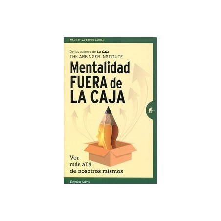 Mentalidad Fuera de la Caja "Ver más Allá de nosotros Mismos"