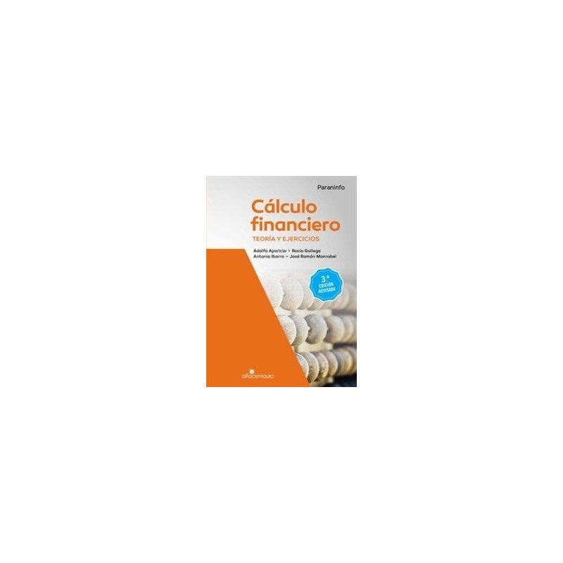 Cálculo Financiero. Teoría y Ejercicios
