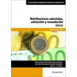 Retribuciones Salariales, Cotización y Recaudación "Uf0343"