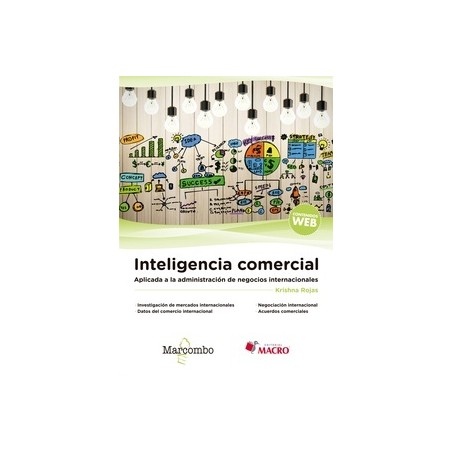 Inteligencia comercial. Aplicada a la administración de negocios internacionales