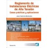 RAT. Reglamento de Instalaciones Eléctricas de Alta Tensión. Casos prácticos y aplicaciones