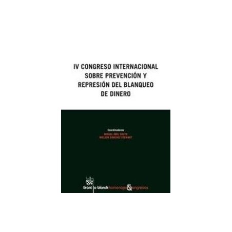 4º  Congreso Internacional sobre Prevención y Represión del Blanqueo de Dinero "+ Ebook con Descuento"