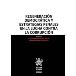 Regeneración Democrática y Estrategias Penales en la Lucha Contra la Corrupción