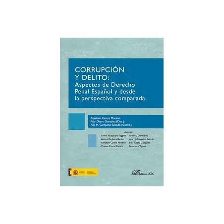 Corrupción y Delito "Aspectos de Derecho Penal Español y desde la Perspectiva Comparada"