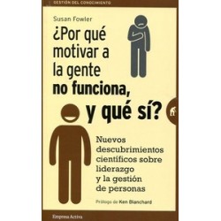 ¿Por que Motivar a la Gente no Funciona, y que Sí? "Nuevos Descubrimientos Científicos sobre...