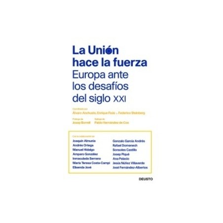 La Unión Hace la Fuerza: Europa ante los Desafíos del Siglo XXI
