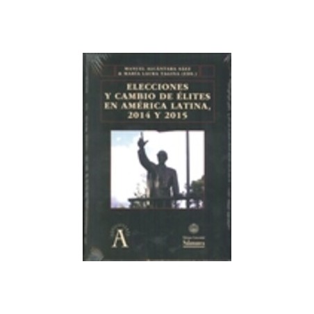 Elecciones y Cambio de Élites en América Latina, 2014 y 2015 "AGOTADO"