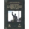 Elecciones y Cambio de Élites en América Latina, 2014 y 2015 "AGOTADO"