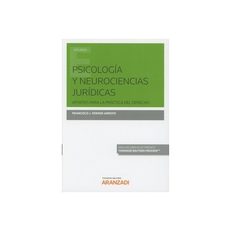 Psicología y Neurociencias Jurídicas "Aportes para la Práctica del Derecho (Papel + Ebook)"