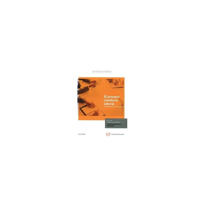 El Proceso Monitorio Laboral (Papel + E-Book) "(Duo Papel + Ebook )"